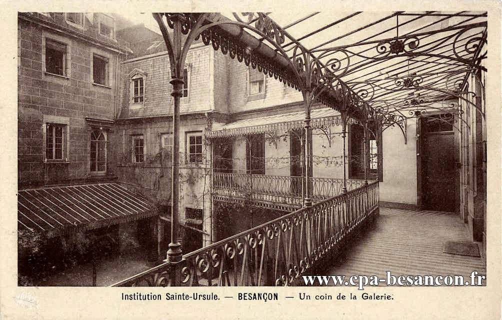 Institution Sainte-Ursule. - BESANÇON - Un coin de la Galerie.